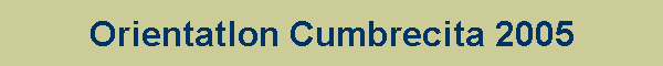 Orientatlon Cumbrecita 2005